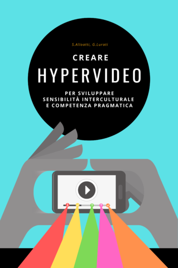 Cover image for Creare hypervideo per sviluppare sensibilità interculturale e competenza pragmatica